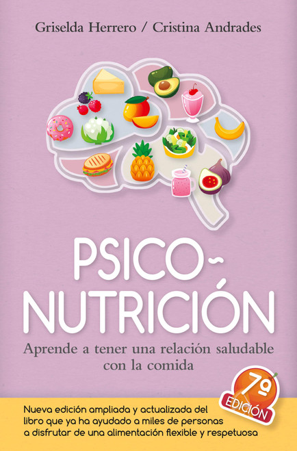 Psiconutrición: Aprende a tener una relación saludable con la comida (Spanish Edition)