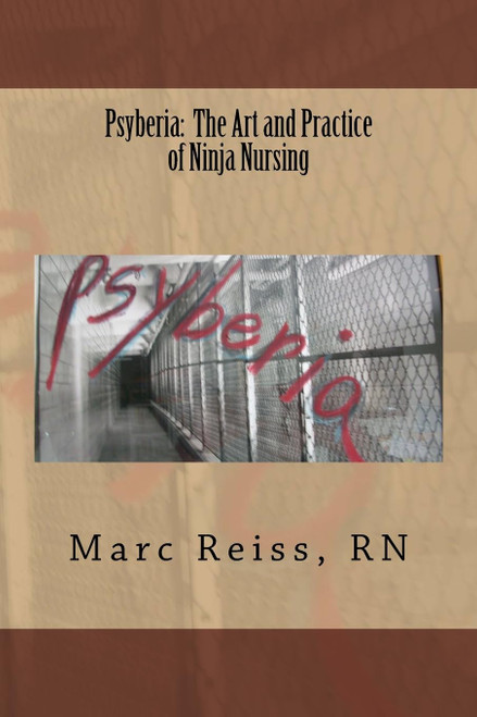 Psyberia: The Art and Practice of Ninja Nursing: Psyberia: The Art and