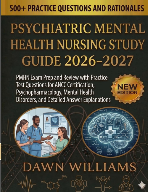 Psychiatric Mental Health Nursing Study Guide 2026-2027