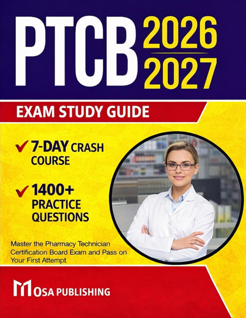 PTCB Exam Study Guide 2026-2027: Master the Pharmacy Technician