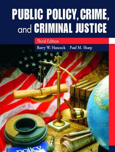 Public Policy, Crime, and Criminal Justice