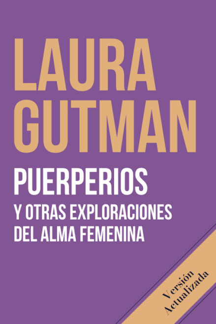 Puerperios: Y otras exploraciones del alma femenina (Spanish Edition)