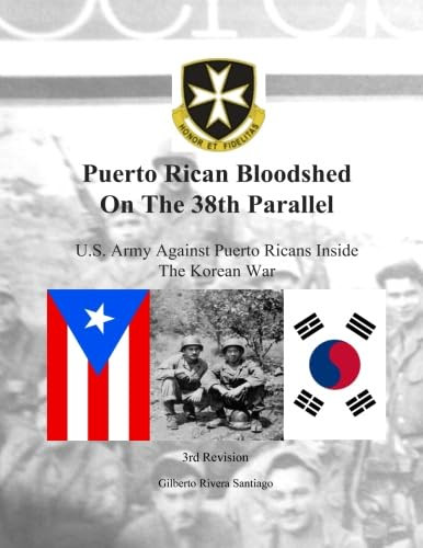 Puerto Rican Bloodshed On The 38th Parallel