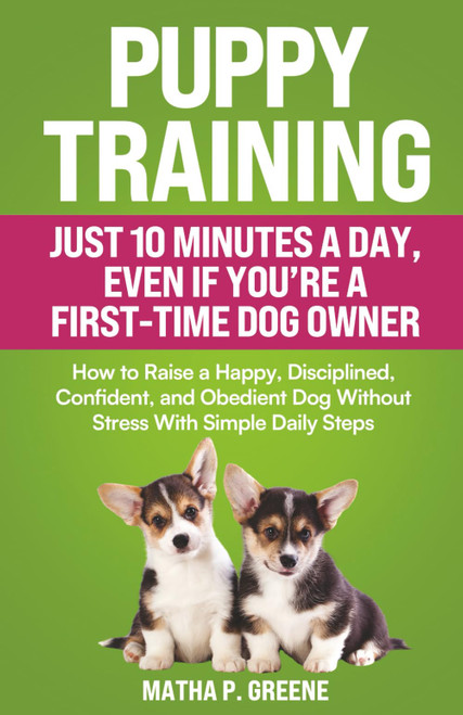 Puppy Training In Just 10 Minutes a Day
