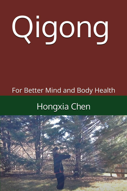 Qigong: For Better Mind and Body Health