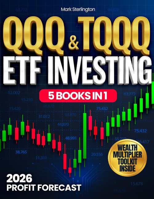 QQQ & TQQQ ETF Investing: The Profit Compass Systemâ¢ to Multiply Wealth through Nasdaq Growth