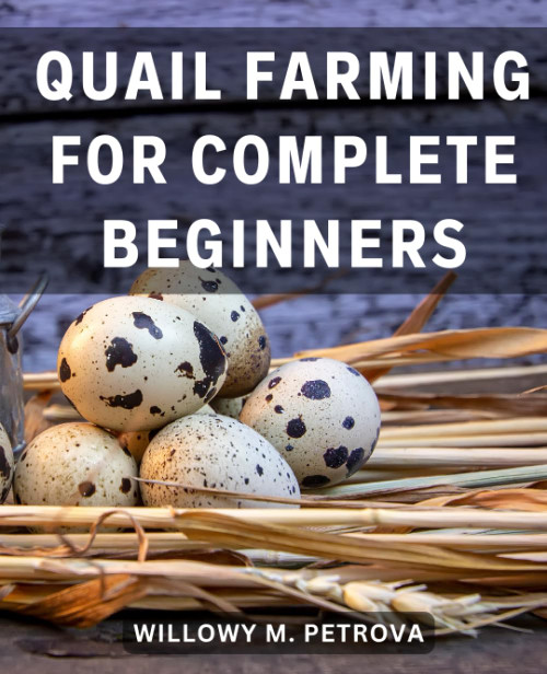 Quail Farming For Complete Beginners