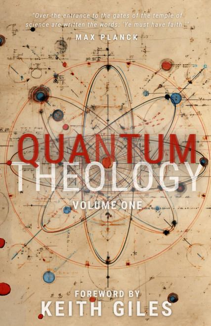 Quantum Theology: Volume One (The Quantum Series)