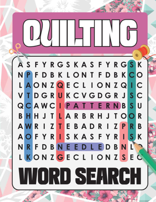 Quilting Word Search: +400 Quilting Themed Word Searches