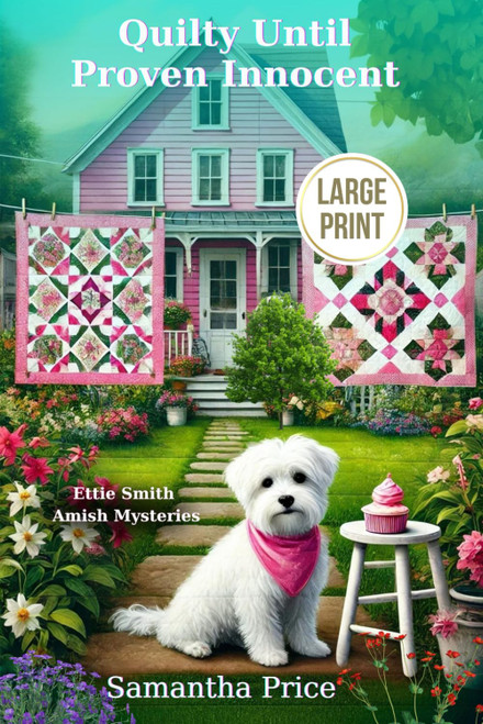 Quilty Until Proven Innocent LARGE PRINT