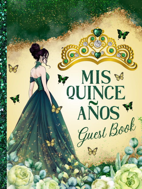 Quinceanera Guest Book: Emerald Green and Gold Quince Signature Guestbook