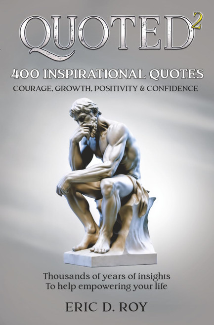 QUOTED-2: 400 inspirational quotes: COURAGE