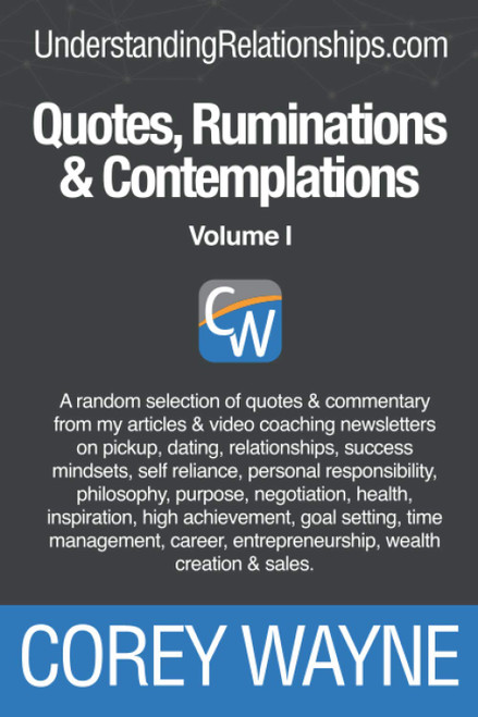 Quotes, Ruminations & Contemplations: Volume I
