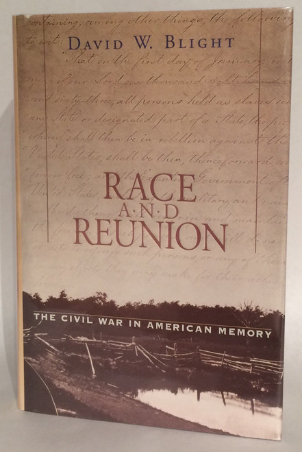 Race and Reunion: The Civil War in American Memory