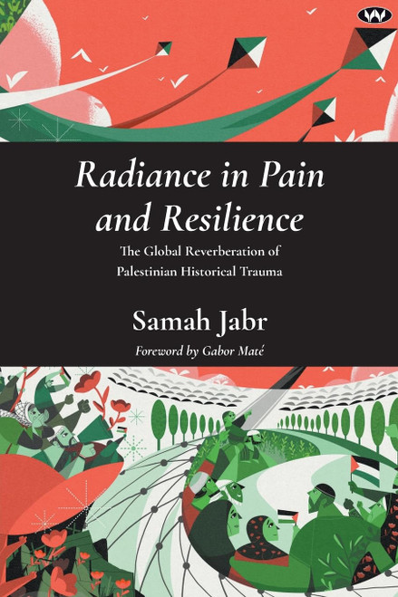 Radiance in Pain and Resilience: The global reverberation of Palestinian