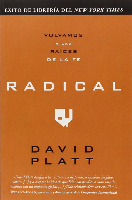 Radical: Volvamos a las raices de la fe (Spanish Edition)