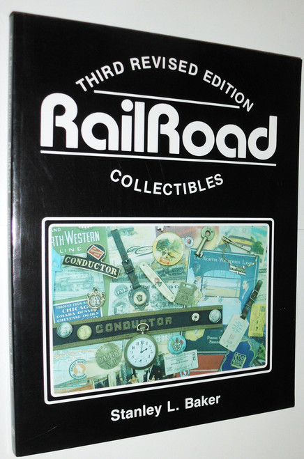 Railroad Collectibles, an Illustrated Value Guide