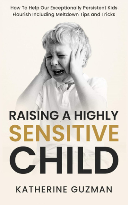 Raising a Highly Sensitive Child