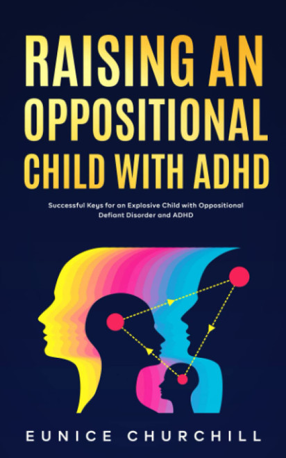 Raising an Oppositional Child with ADHD