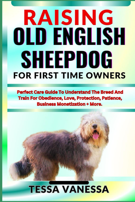 Raising Old English Sheepdog for First Time Owners