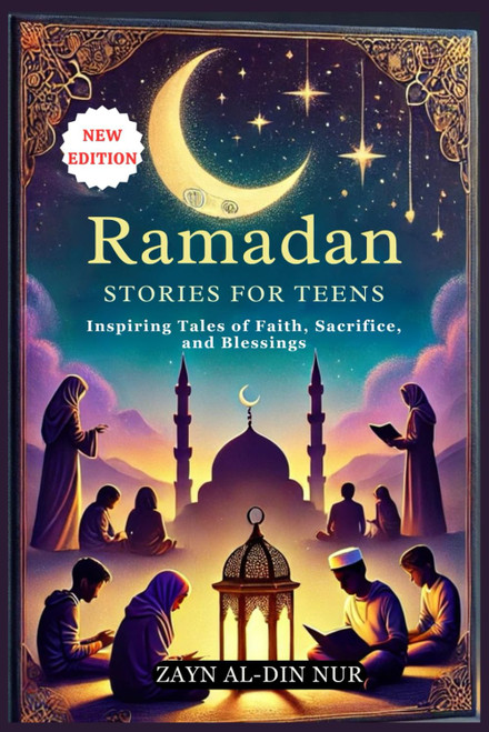 RAMADAN STORIES FOR TEENS: Inspiring Tales of Faith