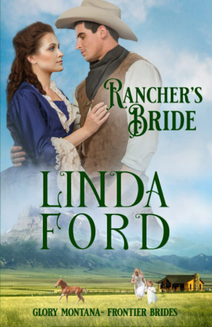 Rancher's Bride: Frontier Brides