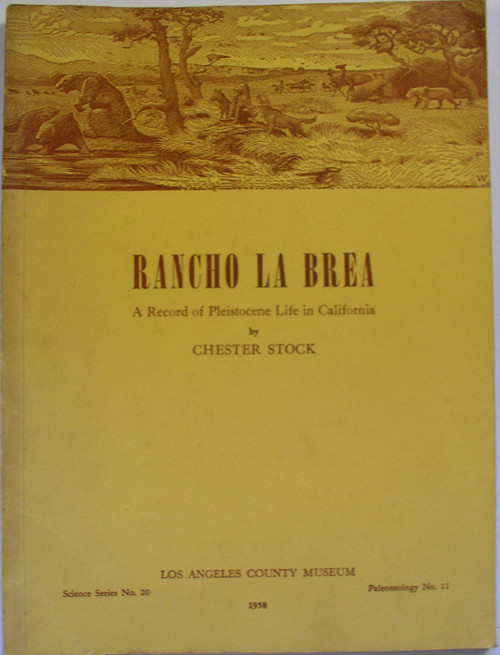 Rancho La Brea: A Record of Pleistocene Life in California.