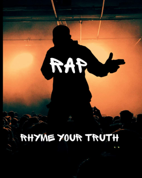 Rap Rhyme Your Truth: Rappers songwriting book. This notebook is perfect