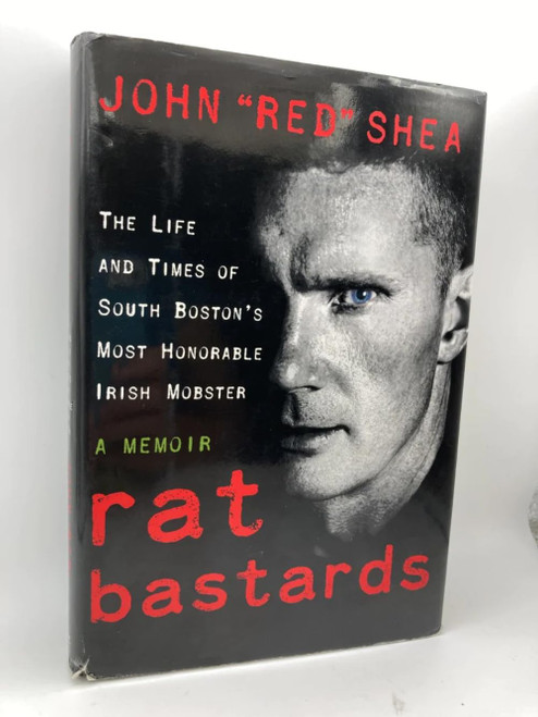 Rat Bastards: The Life and Times of South Boston's Most Honorable Irish