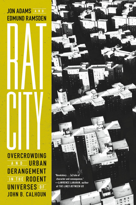 Rat City: Overcrowding and Urban Derangement in the Rodent Universes of