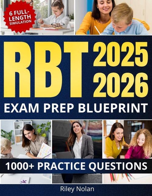 RBT Exam Prep Blueprint: 1000+ Practice Questions & 6 Full-Length