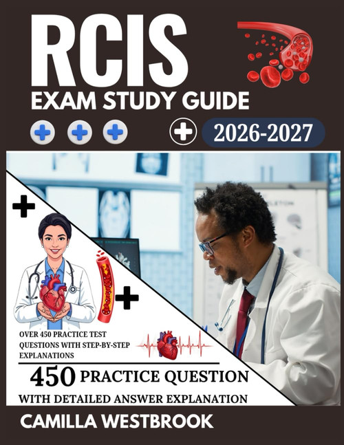 RCIS Exam Study Guide 2026–2027: Over 450 Practice Test Questions with Step-by-Step