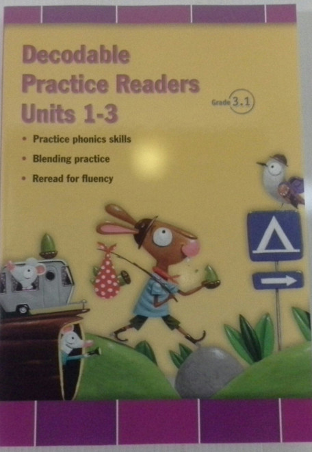 Reading 2011 Decodable Practice Readers:units 1,2 and 3 Grade 3