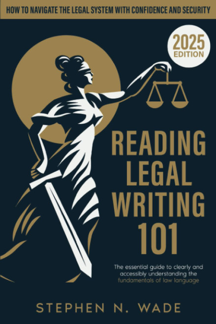 Reading Legal Writing 101: The Essential Guide to Clearly and Accessibly