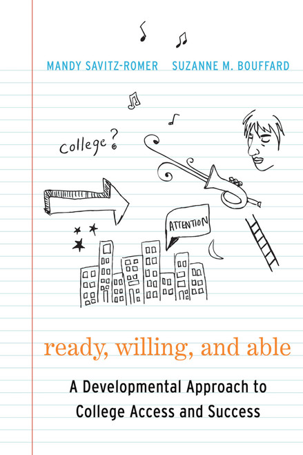 Ready, Willing, and Able: A Developmental Approach to College Access and