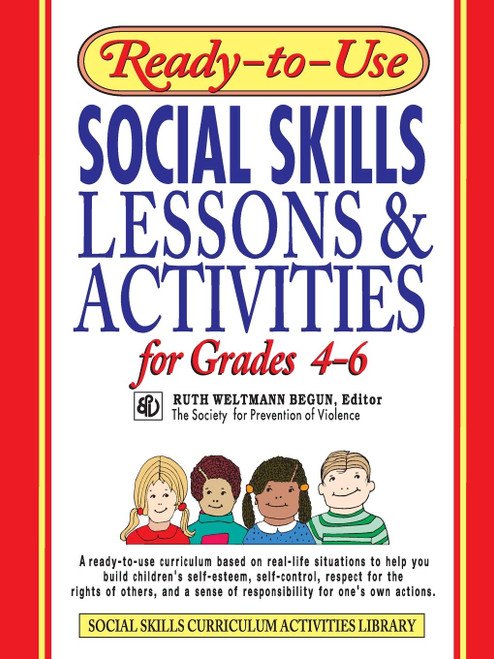 Ready-to-Use Social Skills Lessons & Activities for Grades 4 - 6