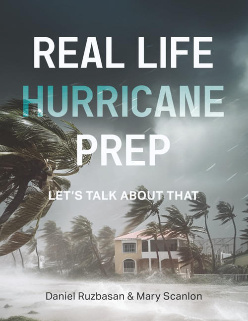 Real Life Hurricane Prep: Let's Talk About That