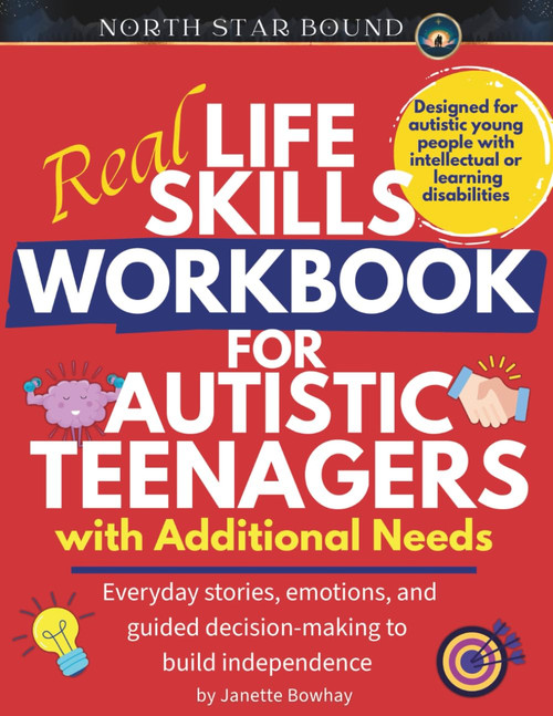 Real Life Skills Workbook for Autistic Teenagers with Additional Needs