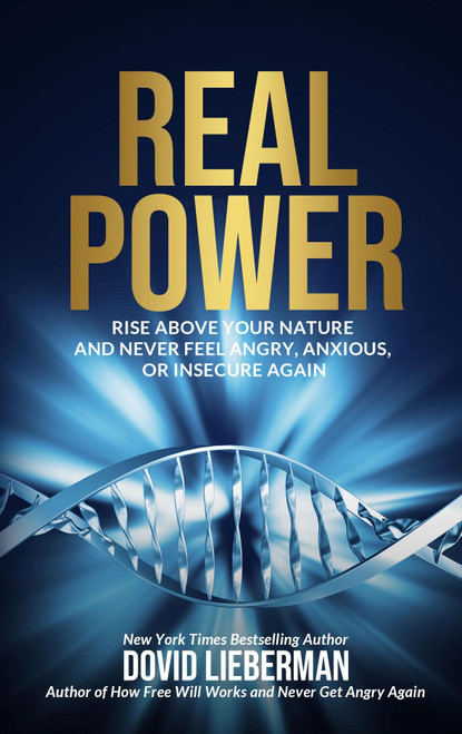 Real Power, pocket size: Rise above your nature and never feel angry,