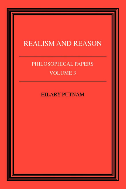 Realism and Reason: Philosophical Papers Volume 3