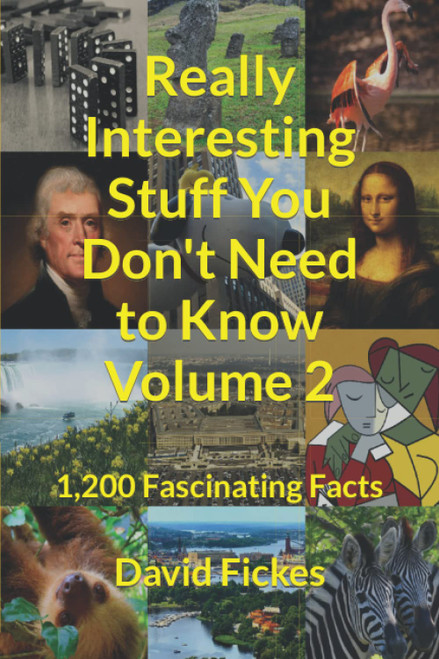 Really Interesting Stuff You Don't Need to Know Volume 2