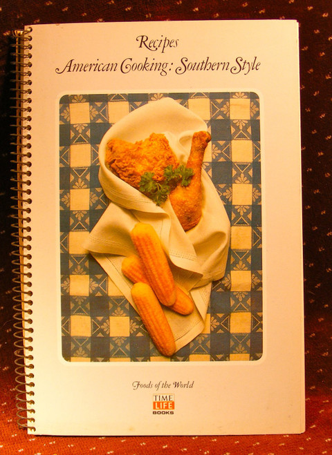 Recipes - American Cooking: Southern Style - Foods Of The World Series