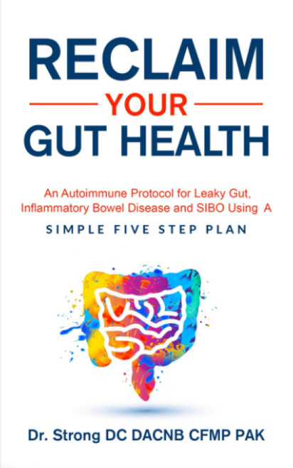 Reclaim Your Gut Health: An Autoimmune Protocol For Leaky Gut
