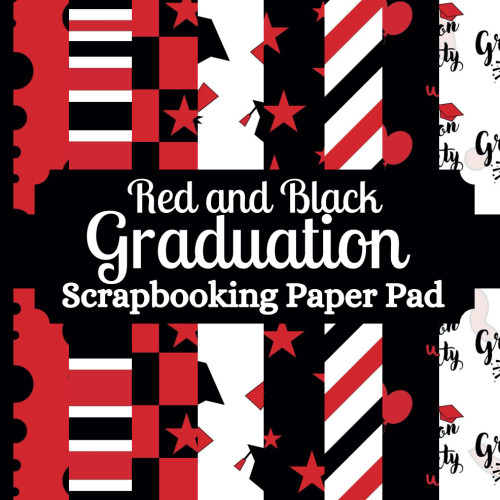 Red and Black Graduation Scrapbooking Paper Pad: 24 Sheets