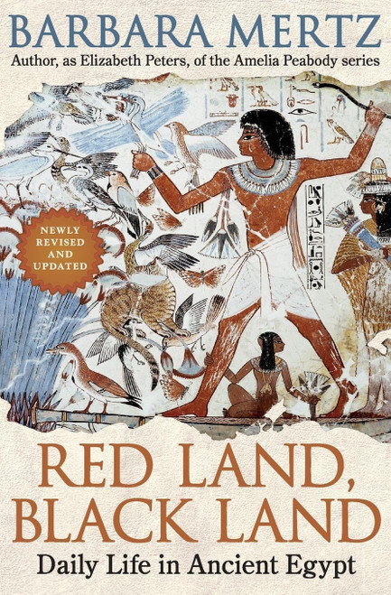 Red Land, Black Land: Daily Life in Ancient Egypt – An Egyptologist's Vivid Exploration