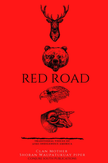 Red Road: Traditional Voice of Afro-Indigenous American