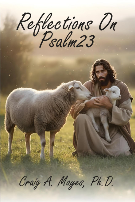 Reflections on Psalm 23