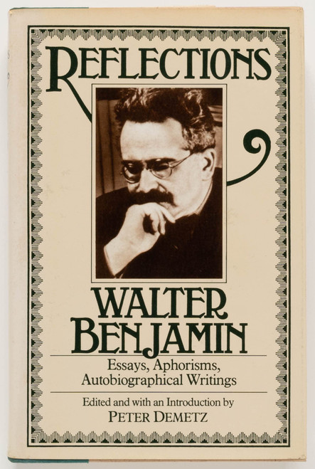 Reflections: Essays, Aphorisms, Autobiographical Writings
