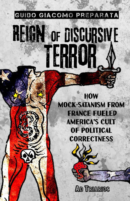 REIGN OF DISCURSIVE TERROR: How Mock-Satanism from France Fueled