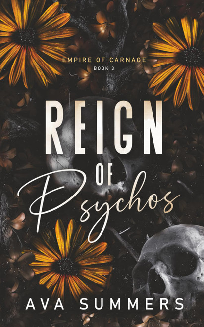 Reign of Psychos: A why choose mafia romance (Empire of Carnage)
